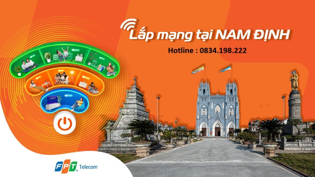 Lắp Mạng WiFi Tại Nam Định – Đăng Ký Mạng FPT Nhanh & Uy Tín