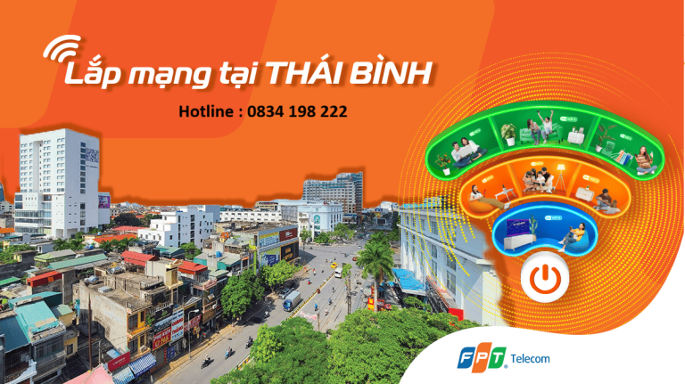Lắp Mạng WiFi Tại Thái Bình – Đăng Ký Mạng FPT Nhanh & Uy Tín