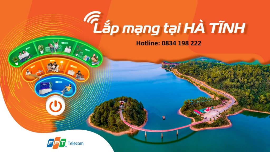 Lắp Mạng WiFi Tại Hà Tĩnh – Đăng Ký Mạng FPT Nhanh & Uy Tín