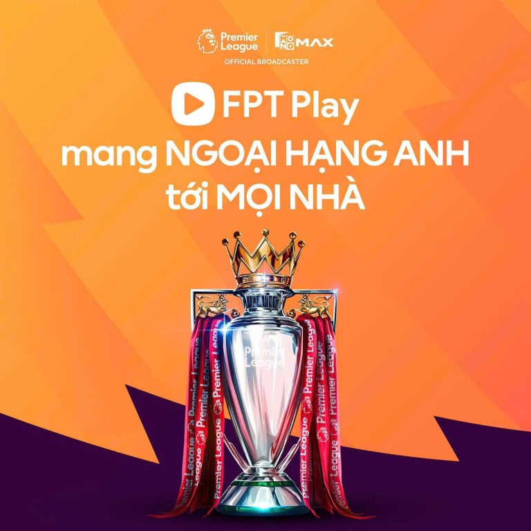 Gói FPT Ngoại Hạng Anh: Bảng giá & ưu đãi hấp dẫn 2025