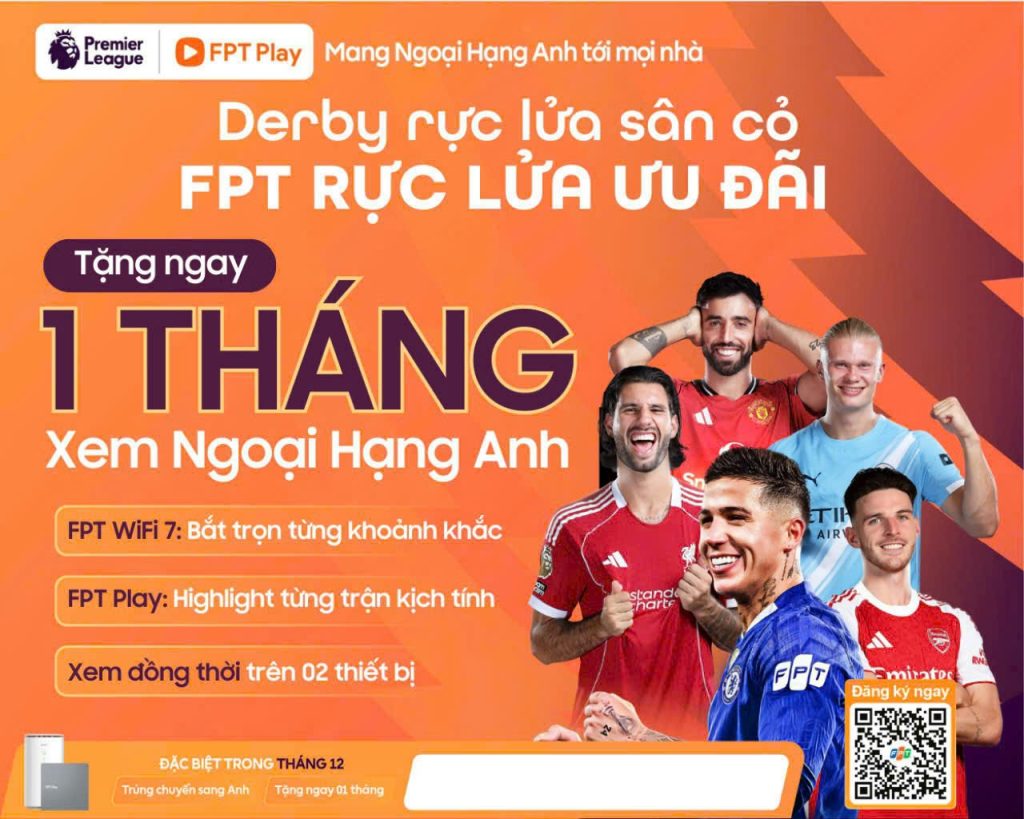 FPT Play Ngoại Hạng Anh: Xem bóng đá đỉnh cao giá chỉ từ 59K