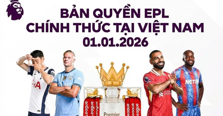 FPT có Ngoại hạng Anh không? Cập nhật bản quyền 2025
