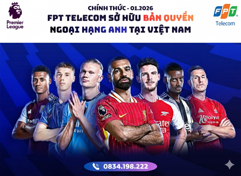 FPT có bản quyền Ngoại hạng Anh – Xem trực tiếp mọi trận